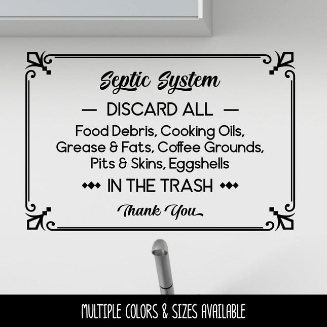 Septic System Decal Discard All Food Debris, Cooking Oils, Grease, Fats, Coffee Grounds, Pits, Skins, Eggshells Kitchen Plumbing Sink Sign