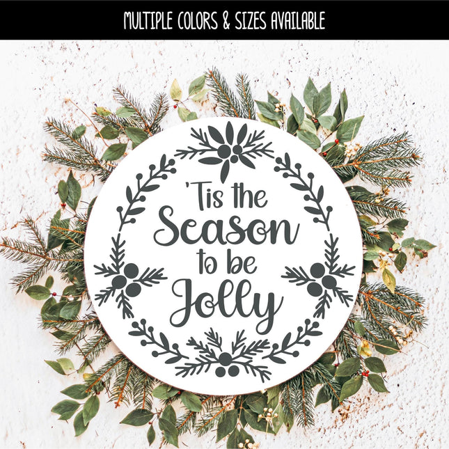 Tis the Season to be Jolly Vinyl Decal - Christmas Door Round Decal - Holiday Sticker - Merry Christmas Wreath, Door Decal, Wall Decal, Xmas