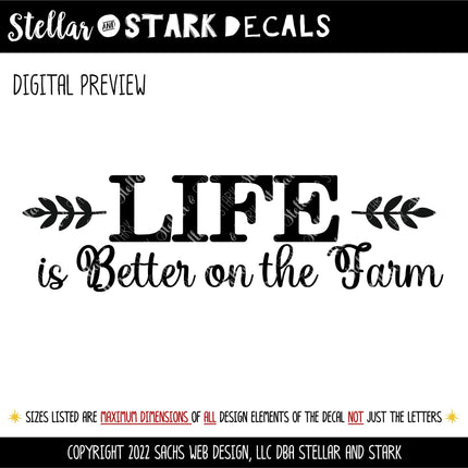 Life is Better on the Farm decal - Life is Better on the Farm Sticker - Life is Better on the Farm Wall Decal - Wall Mural, Door Decal, Sign