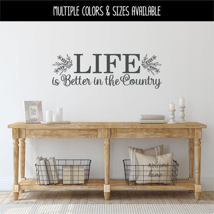 Life is Better in the Country decal - Life is Better in the Country Sticker - Life is Better in the Country Wall Decal - Door Decal, Sign