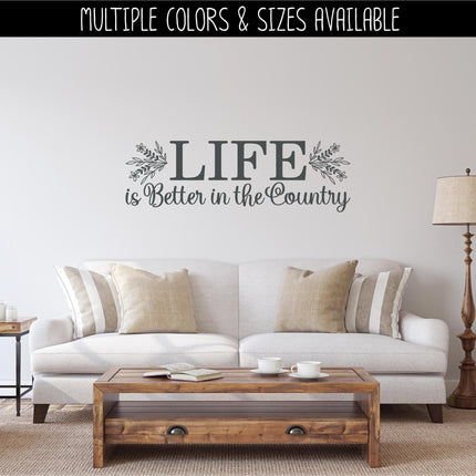 Life is Better in the Country decal - Life is Better in the Country Sticker - Life is Better in the Country Wall Decal - Door Decal, Sign