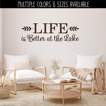 Life is Better at the Lake decal - Life is Better at the Lake sticker - Life is Better at the Lake Wall Decal - wall mural, sign, door