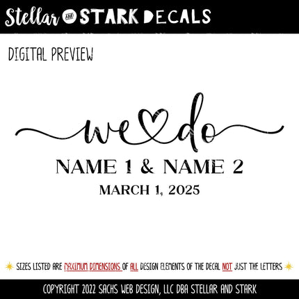 Customizable We Do Decal, Name, Date, Custom We Do Wedding Sticker, Personalized We Do Wedding Sign, Customized Wedding We Do Window Decal