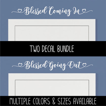 Blessed Going In, Blessed Coming Out Decal Bundle, Christian Door Decal, Religious Wall Sticker Mural Motivational Saying Jesus God Bible