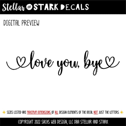 Love you, Bye Vinyl Decal, Over the Door Entrance Sticker Foyer Soffit Archway Vinyl Wall Decal, Farmhouse Sign, Door Decal, Home decor Gift