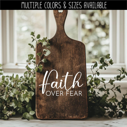 Faith Over Fear Decal, Faith Over Fear Sticker, Christian Saying, Bible Verse, Motivational Saying, Jesus, Wall Mural, Trust God, Believe