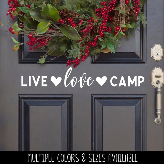 Live Love Camp Decal Vinyl Sticker, Camper Sticker RV Car Tent Outdoor Lover Camping Gift Decor Nature Adventure Art Travel Outside Love