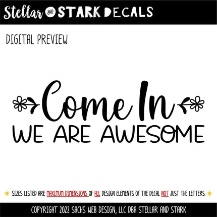 Come On In We Are Awesome Vinyl Decal, Welcome Sticker, Funny Welcome Door Sign, Welcome Door Sticker, Welcome Door Entry Sticker, Wall Sign