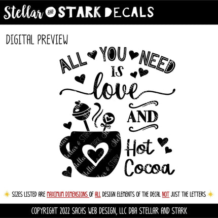 All You Need is Love and Hot Cocoa Decal - Love Hot Cocoa Sticker - Love Sign, Valentine Wall Mural, Wedding, Inspirational Kitchen Decor