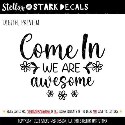 Come On In We Are Awesome Vinyl Decal, Welcome Sticker, Funny Welcome Door Sign, Welcome Door Sticker, Welcome Door Round Sticker, Wall Sign