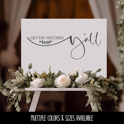 Gettin' Hitched Y'all Decal, Gettin' Hitched Y'all Sticker, Wedding Sign, Wedding Window Decal, Anniversary Decal, Marriage Decal, Honeymoon