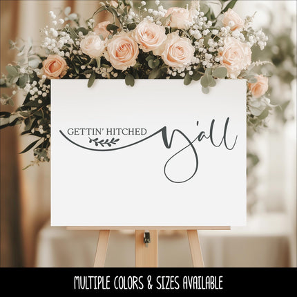Gettin' Hitched Y'all Decal, Gettin' Hitched Y'all Sticker, Wedding Sign, Wedding Window Decal, Anniversary Decal, Marriage Decal, Honeymoon