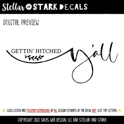 Gettin' Hitched Y'all Decal, Gettin' Hitched Y'all Sticker, Wedding Sign, Wedding Window Decal, Anniversary Decal, Marriage Decal, Honeymoon