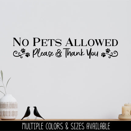 No Pets Allowed Decal - No Pets Allowed Sticker -No Dogs Allowed Sign - No Pets Window Notice - No Dogs Door Sign - No Animals Wall Mural