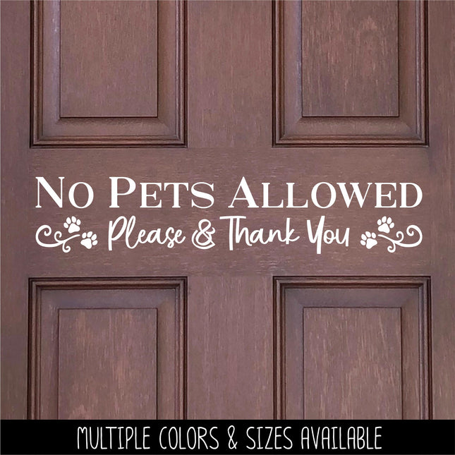 No Pets Allowed Decal - No Pets Allowed Sticker -No Dogs Allowed Sign - No Pets Window Notice - No Dogs Door Sign - No Animals Wall Mural