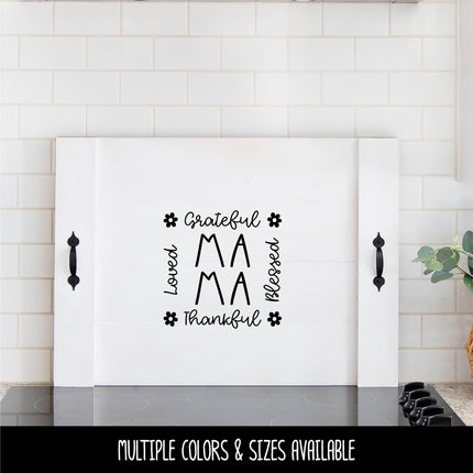 Ma Ma Grateful Loved Blessed Thankful Vinyl Decal, Mom Sticker Mother Sign, Mum Wall Quote, Inspirational, Home Decor, Gift Wall Art Sayings