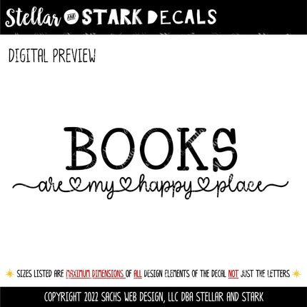 Books Are My Happy Place Vinyl Decal, Book Lover Sticker, Library Sign Librarian Reading Era Teacher Wall Mural Bookish Gift Book Worm Love