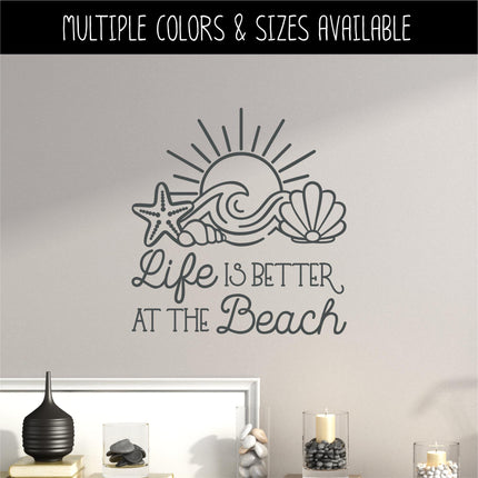 Life Is Better At The Beach Decal Vinyl Sticker, Swim Outdoor Lover Gift Decor Nature Adventure Travel Outside Love Outdoors Sea Ocean Lake