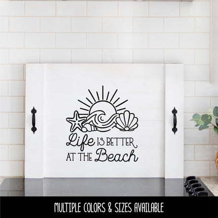 Life Is Better At The Beach Decal Vinyl Sticker, Swim Outdoor Lover Gift Decor Nature Adventure Travel Outside Love Outdoors Sea Ocean Lake
