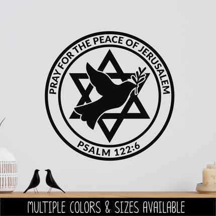 Pray for the Peace of Jerusalem Psalm 122:6 Vinyl Decal Sticker, Bible Verse, Christian, Religious, Inspirational Saying, Sign, Quote Wall