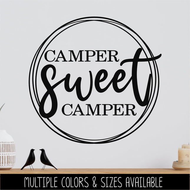 Camper Sweet Camper Decal Vinyl Sticker RV Car Tent Outdoor Lover Camping Gift Decor Nature Adventure Travel Outside Love Outdoor Door Round