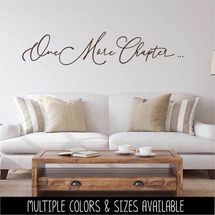 Just One More Chapter Vinyl Decal, Book Lover Sticker, Library Sign Librarian Reading Era Teacher Wall Mural Bookish Gift Book Worm Love