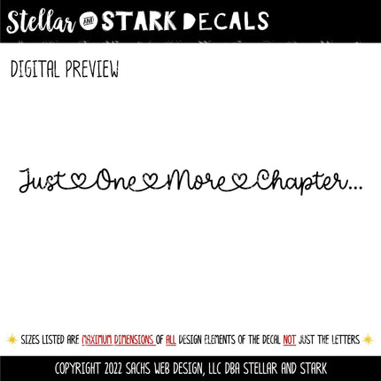 Just One More Chapter Vinyl Decal, Book Lover Sticker, Library Sign Librarian Reading Era Teacher Wall Mural Bookish Gift Book Worm Love
