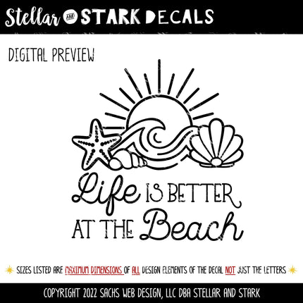 Life Is Better At The Beach Decal Vinyl Sticker, Swim Outdoor Lover Gift Decor Nature Adventure Travel Outside Love Outdoors Sea Ocean Lake