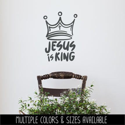 Jesus is King Viny Decal - Crown Sticker - Christian Saying - Bible Verse - Motivational Saying - Jesus - Wall Mural - Lord of Lords - Kings