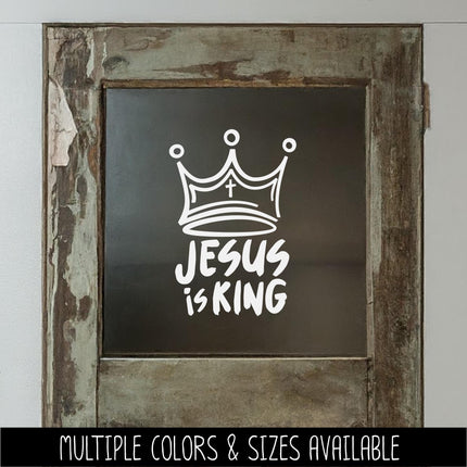 Jesus is King Viny Decal - Crown Sticker - Christian Saying - Bible Verse - Motivational Saying - Jesus - Wall Mural - Lord of Lords - Kings