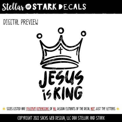 Jesus is King Viny Decal - Crown Sticker - Christian Saying - Bible Verse - Motivational Saying - Jesus - Wall Mural - Lord of Lords - Kings