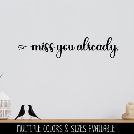 Miss You Already Decal, Over the Door Entrance Sticker Foyer Soffit Archway Vinyl Wall Decal, Farmhouse Sign, Door Decal, Home decor Gift