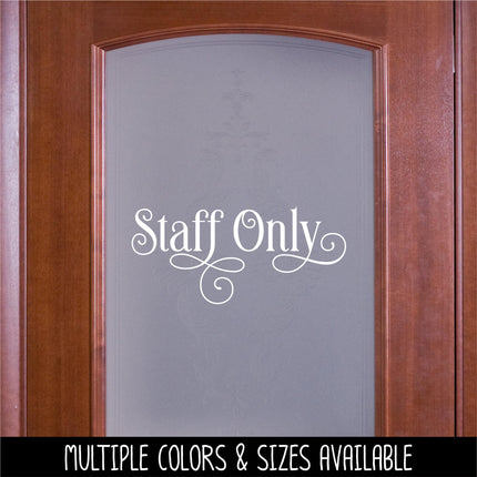 Ornamental Staff Only Vinyl Decal, Office Door Sign, Business Entrance Sticker, Employee Access Only Door Label, Employee Entrance Notice