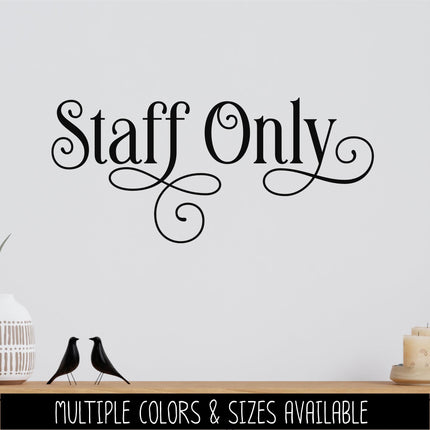 Ornamental Staff Only Vinyl Decal, Office Door Sign, Business Entrance Sticker, Employee Access Only Door Label, Employee Entrance Notice