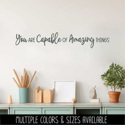 You Are Capable Of Amazing Things Vinyl Decal, Teacher Appreciation Sticker, Wall Quote, Inspirational Gift, Classroom Decor Chalk Sign