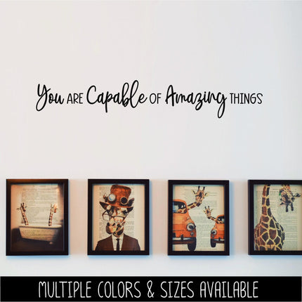 You Are Capable Of Amazing Things Vinyl Decal, Teacher Appreciation Sticker, Wall Quote, Inspirational Gift, Classroom Decor Chalk Sign