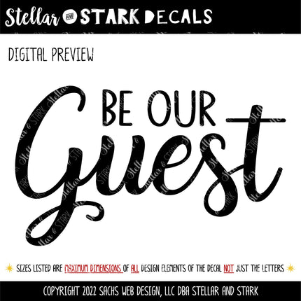 Be Our Guest Vinyl Decal, Welcome Sticker, Funny Welcome Door Sign, Welcome Door Sticker, Welcome Door Round Sticker, Wall Sign, Guest Mural