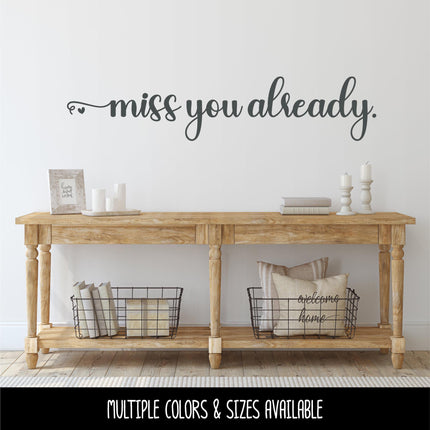 Miss You Already Decal, Over the Door Entrance Sticker Foyer Soffit Archway Vinyl Wall Decal, Farmhouse Sign, Door Decal, Home decor Gift