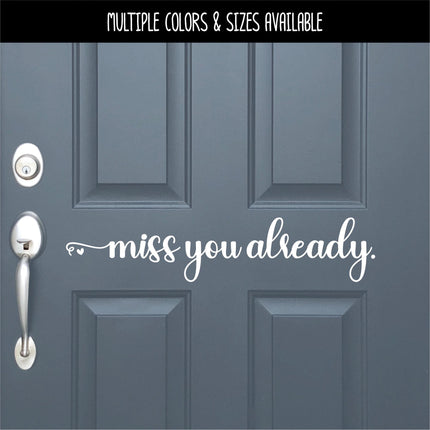 Miss You Already Decal, Over the Door Entrance Sticker Foyer Soffit Archway Vinyl Wall Decal, Farmhouse Sign, Door Decal, Home decor Gift