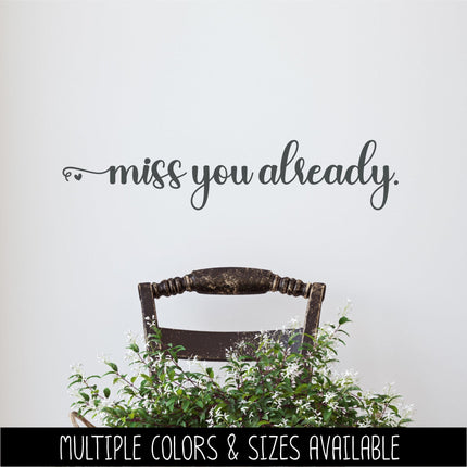 Miss You Already Decal, Over the Door Entrance Sticker Foyer Soffit Archway Vinyl Wall Decal, Farmhouse Sign, Door Decal, Home decor Gift