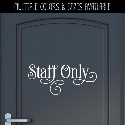 Ornamental Staff Only Vinyl Decal, Office Door Sign, Business Entrance Sticker, Employee Access Only Door Label, Employee Entrance Notice