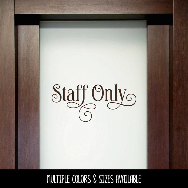Ornamental Staff Only Vinyl Decal, Office Door Sign, Business Entrance Sticker, Employee Access Only Door Label, Employee Entrance Notice