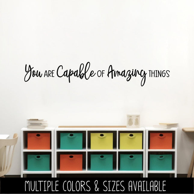 You Are Capable Of Amazing Things Vinyl Decal, Teacher Appreciation Sticker, Wall Quote, Inspirational Gift, Classroom Decor Chalk Sign