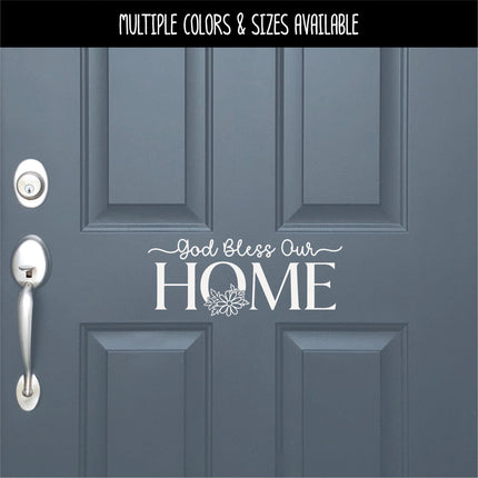 God Bless Our Home with Flower Vinyl Decal - Bless Our Home Sticker, Bless Our Home Door, God Bless Home Window Sign, Christian Verse Label