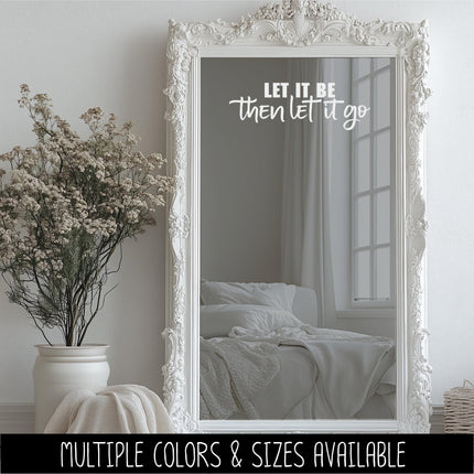 Let It Be Then Let It Go Decal, Let Go and Let God Sticker, Inspirational Saying, Bible Verse, Motivational Sign, Wall Mural, Give It To God