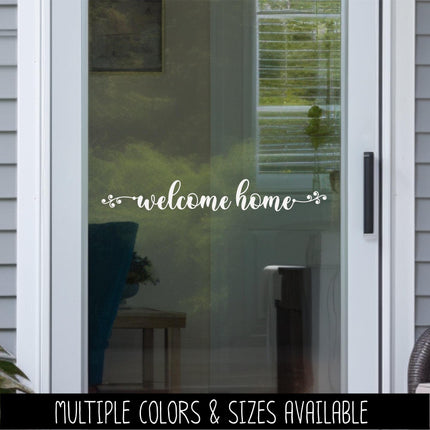 Welcome Home with Scroll Vine Vinyl Decal - Welcome Home Sticker - Welcome Home Door Sign - Welcome Home Wall Mural - Welcome Window Decor