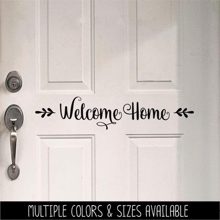 Floral Welcome Home Vinyl Decal - Welcome Home Sticker - Welcome Home Door Sign - Welcome Home Wall Mural - Welcome Window Decor