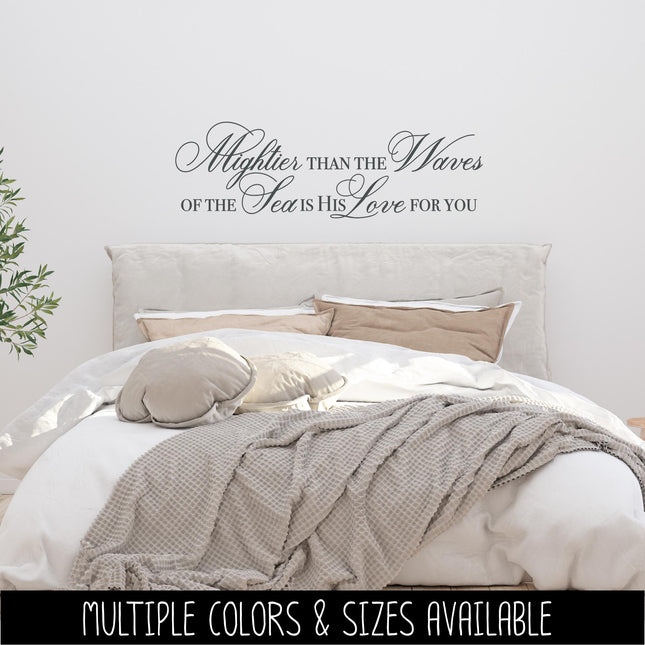 Mightier than the Waves of the Sea is His Love for You Decal, Psalm 93:4 Sticker, Christian Saying, Bible Verse, Motivational Saying, Jesus