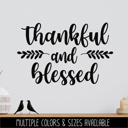 Thankful and Blessed Vinyl Decal, Thankful and Blessed Sticker, Fall Decor, Happy Thanksgiving Sign, Door Round Decal, Autumn Inspirational