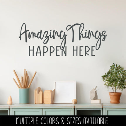 Amazing Things Happen Here Vinyl Decal, Teacher Appreciation Sticker, Wall Quote, Inspirational Gift, Classroom Decor Chalk Sign, Student